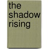 The Shadow Rising door Robbert Jordan