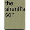 The Sheriff's Son door William Macleon Raine