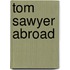 Tom Sawyer Abroad