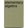 Elementary Algebra door Florian Cajori