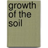 Growth of the Soil by W.W. Worster