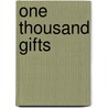 One Thousand Gifts door Zondervan Publishing
