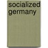 Socialized Germany