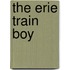 The Erie Train Boy