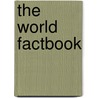 The World Factbook by United States. Central Intelligence Agency