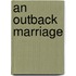 An Outback Marriage