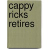 Cappy Ricks Retires by Peter Bernard Kyne