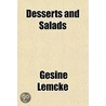 Desserts And Salads door Lemcke Gesine 1841-1904