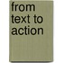 From Text To Action