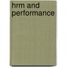 Hrm And Performance by David E. Guest