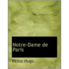 Notre-Dame de Paris by Victor Hugo