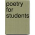 Poetry For Students