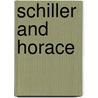 Schiller And Horace door Horace
