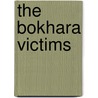 The Bokhara Victims by John Grover