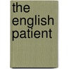 The English Patient by Michael Ondaatje
