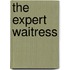 The Expert Waitress
