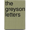 The Greyson Letters door Univ. Of Toronto