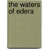 The Waters Of Edera
