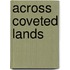 Across Coveted Lands