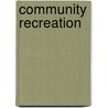 Community Recreation door National Recreation Association