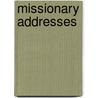 Missionary Addresses by James Mills Thoburn