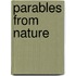 Parables From Nature