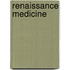 Renaissance Medicine