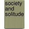 Society and Solitude by Ralph Waldo Emerson