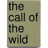 The Call Of The Wild door Lloyd S. Wagner