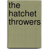 The Hatchet Throwers door James Greenwood