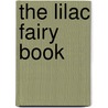 The Lilac Fairy Book door H. J 1860 Ford