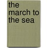 The March To The Sea door Jacob Dolson Cox