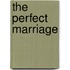 The Perfect Marriage