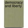 Democracy and Liberty by William Edward Hartpole Lecky