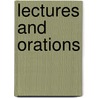Lectures And Orations door Newell Dwight Hillis