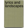 Lyrics and Landscapes by Harrison Smith Morris