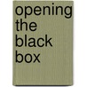 Opening the Black Box door Rebekka Sputtek