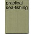 Practical Sea-Fishing