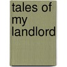 Tales Of My Landlord by Walter Scott