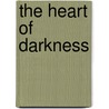 The Heart Of Darkness door Ross Murfin