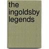 The Ingoldsby Legends door Thomas Ingoldsby