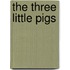 The Three Little Pigs