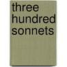 Three Hundred Sonnets door United States Congress Labor