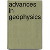 Advances In Geophysics door Renata Dmowska