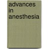 Advances in Anesthesia door Thomas McLoughlin
