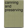 Canning and Preserving door Sarah Tyson Heston Rorer