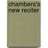 Chambers's New Reciter