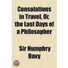 Consolations In Travel by Sir Humphry Davy