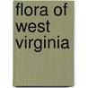 Flora of West Virginia by Lawrence William Nuttall