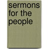 Sermons For The People door Frederic Dan Huntington